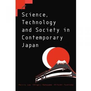 Science, Technology and Society in Contemporary Japan