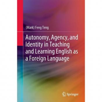 Vitalsource Technologies, Inc. Autonomy, Agency, And Identity In Teaching And Learning English As A Fo