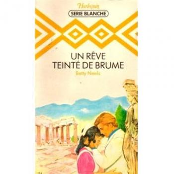 Un rêve teinté de brume Collection Harlequin série blanche n° 116