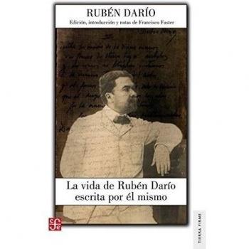 La vida de rubén darío escrita por él mismo