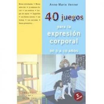 40 juegos para la expresión corporal