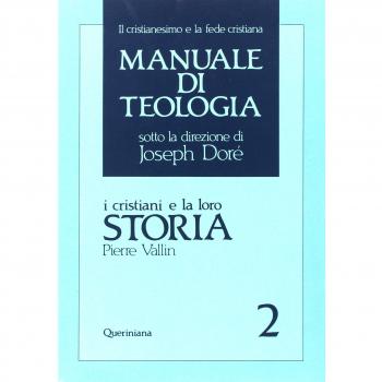 Manuale di teologia. I cristiani e la loro storia (Vol. 2)