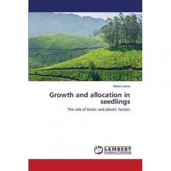 Growth and allocation in seedlings: The role of biotic and abiotic factors