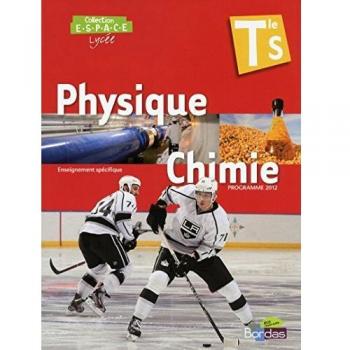 E.S.P.A.C.E Tle S * Manuel de l'élève Physique-Chimie Petit Format
