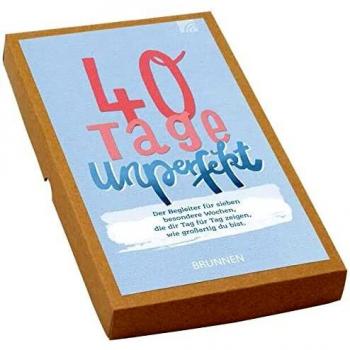 40 Tage Unperfekt