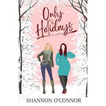 Only for the Holidays: A Fake Relationship Holiday Rom-Com (Seasons of Seaside, Band 3)