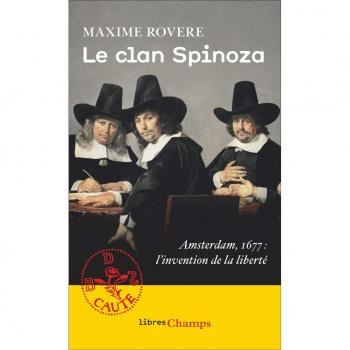 Le clan spinoza: Amsterdam 1677 : l'invention de la liberte