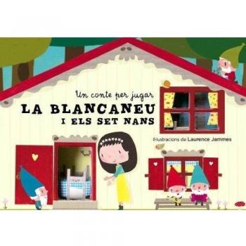 BLANCANEU I ELS SET NANS. UN CONTE PER JUGAR
