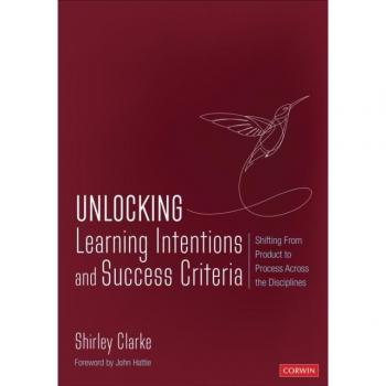 Unlocking Learning Intentions: Shifting From Product to Process Across the Disciplines by Sage Publications, Inc