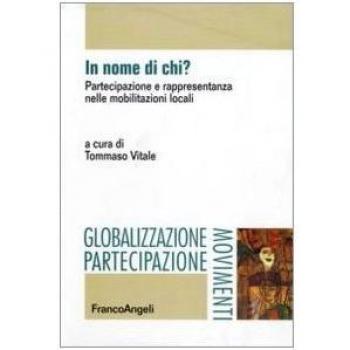 In nome di chi? Partecipazione e rappresentanza nelle mobilitazioni locali