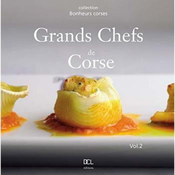 Grands chefs de Corse : Volume 2