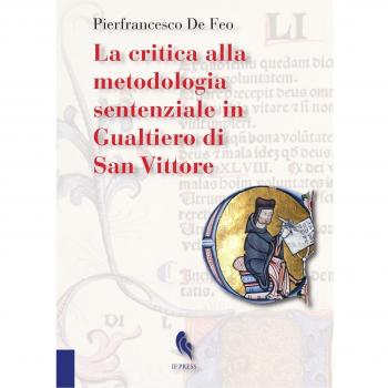 La critica alla metodologia sentenziale in Gualtiero di San Vittore