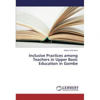 Terfa Ahon, Adaka: Inclusive Practices among Teachers in Upper Basic Education in Gombe
