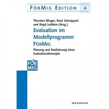 Evaluation im Modellprogramm FörMig: Planung und Realisierung eines Evaluationskonzepts