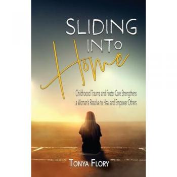 Flory, Tonya: Sliding Into Home