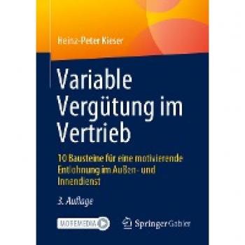 Variable Vergütung im Vertrieb: 10 Bausteine für eine motivierende Entlohnung im Außen