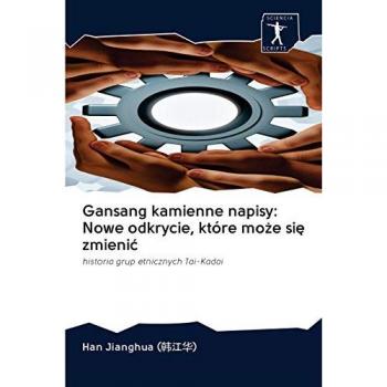 Gansang kamienne napisy: Nowe odkrycie, które może się zmienić: historia grup etnicznych Tai-Kadai