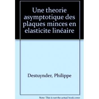 Une Théorie Asymptotique Des Plaques Minces En Élasticité Linéaire