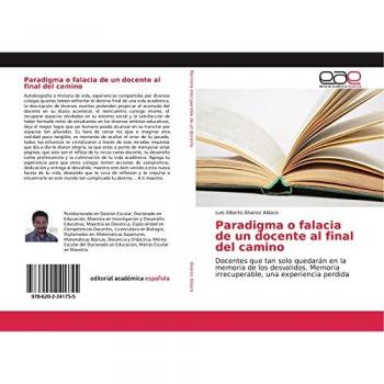 Alvarez Aldaco, Luis Alberto: Paradigma o falacia de un docente al final del camino