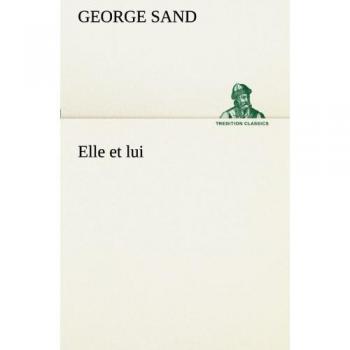 Elle et lui (TREDITION CLASSICS)