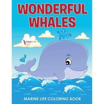 Wonderful Whales Marine Life Coloring Book