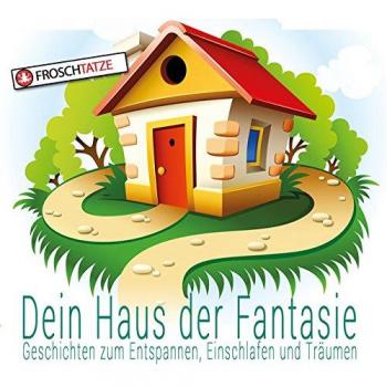 Dein Haus der Fantasie