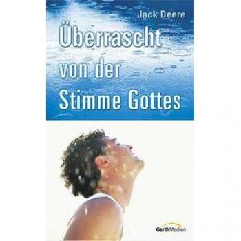 Überrascht von der Stimme Gottes