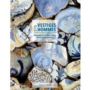 Des Vestiges Et Des Hommes