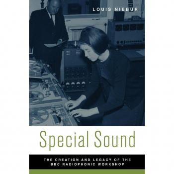 Special Sound : The Creation and Legacy of the BBC Radiophonic Workshop