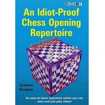 An Idiot-Proof Chess Opening Repertoire
