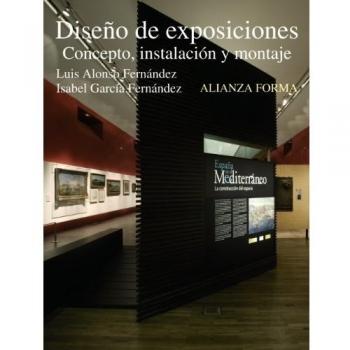 Diseño De Exposiciones : Concepto, Instalación Y Montaje