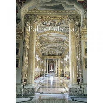 Visita A Palazzo Colonna. Ediz. Francese