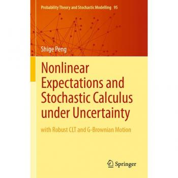 Nonlinear Expectations and Stochastic Calculus under Uncertainty