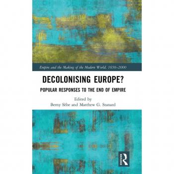 Decolonising Europe?: Popular Responses to the End of Empire (Empire and the Making of the Modern World, 1650-2000) (English Edition) Format Kindle