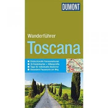 DuMont aktiv Wandern in der Toscana: 35 Touren, Exakte Karten, Höhenprofile