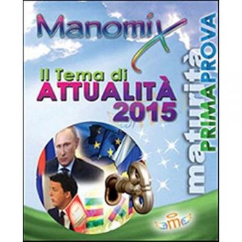 Manomix. Il tema di attualità 2015
