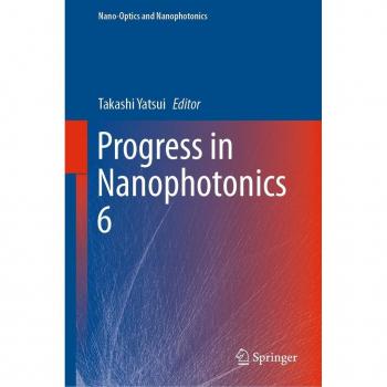 Progress in Nanophotonics 6