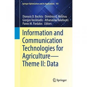 Information and Communication Technologies for Agriculture―Theme II: Data (Springer Optimization and Its Applications, 183, Band 183)