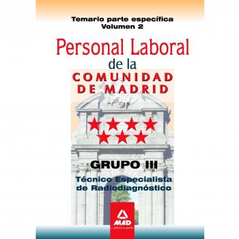 Técnicos especialistas de radiodiagnóstico, personal laboral, grupo iii, comunidad de Madrid. Test parte específica.