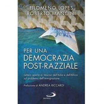 Per una democrazia post-razziale. Lettera aperta ai Vescovi dell'Italia e dell'Africa sul problema dell'immigrazione