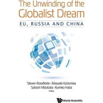 UNWINDING OF THE GLOBALIST DREAM THE