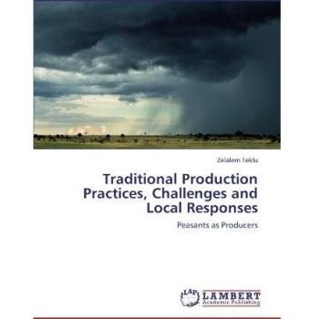 Traditional Production Practices Challenges and Local Responses