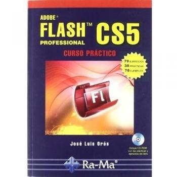 Flash CS5. Curso práctico (Tapa blanda).