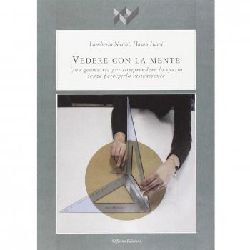 Vedere con la mente. Una geometria per comprendere lo spazio senza percepirlo visivamente
