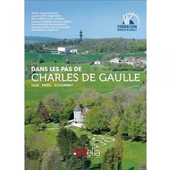 Dans les pas de Charles de Gaulle