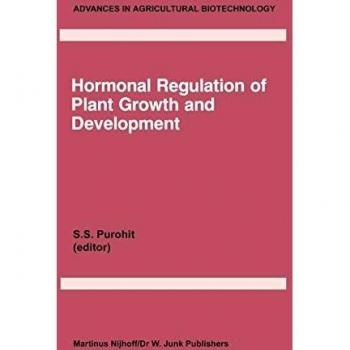 Hormonal Regulation of Plant Growth and Development: Vol 1