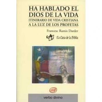 HA HABLADO EL DIOS DE LA VIDA