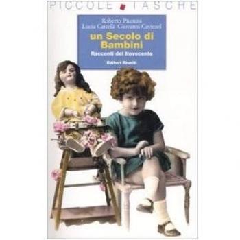 Un secolo di bambini. Racconti del Novecento. Ediz. illustrata