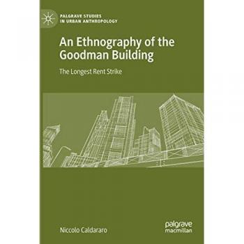 An Ethnography of the Goodman Building
