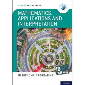 NEW IB Prepared: Mathematics Applications and interpretations.